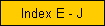 Index E - J