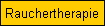 Rauchertherapie